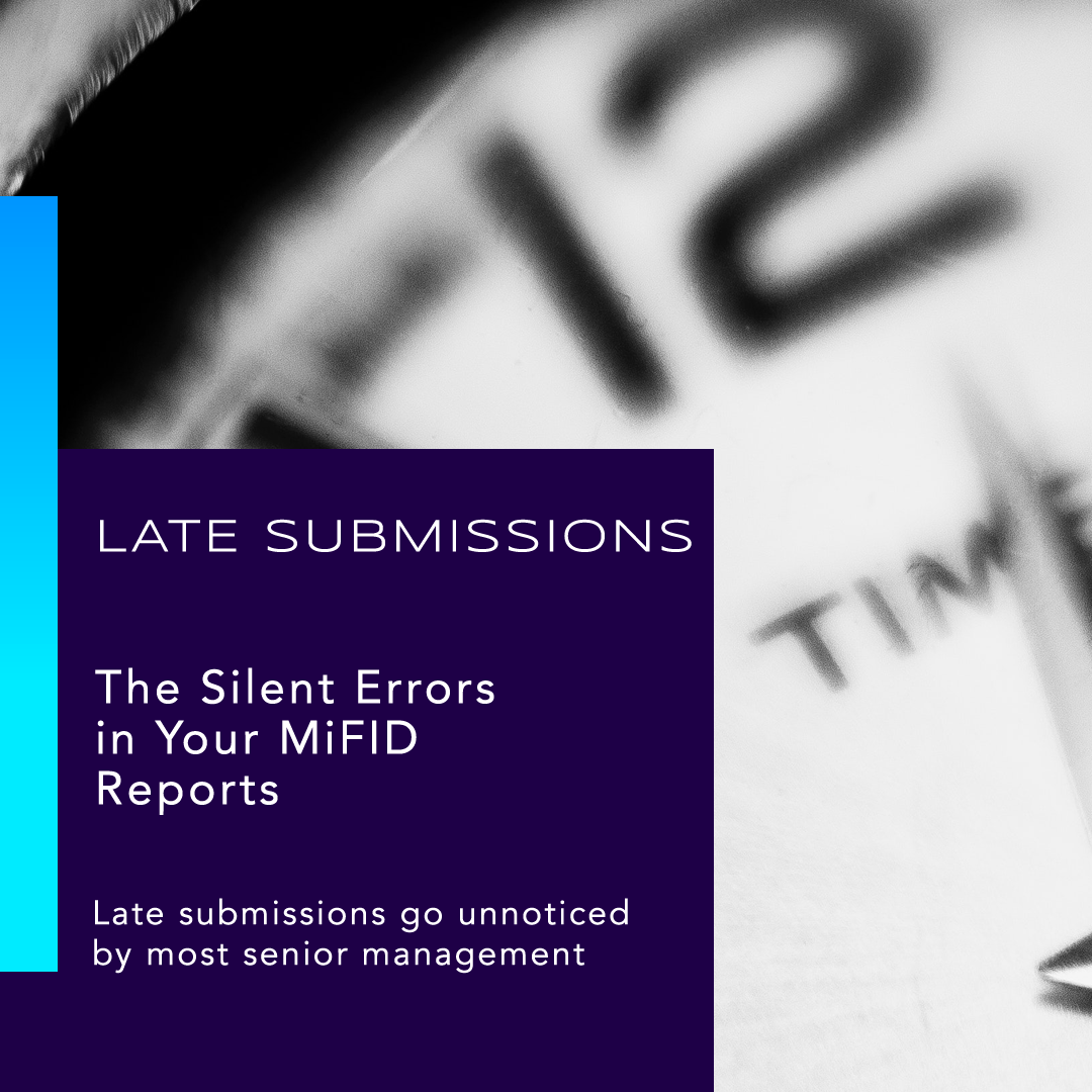 Submitting MiFID Reports Late