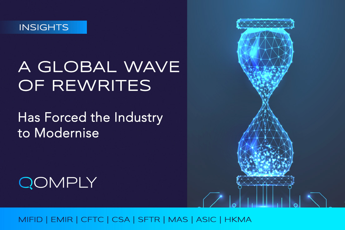 Global Transaction Reporting Rewrites Modernise Industry — EMIR Refit, ASIC Rewrite, CFTC and global regulatory reporting modernisation