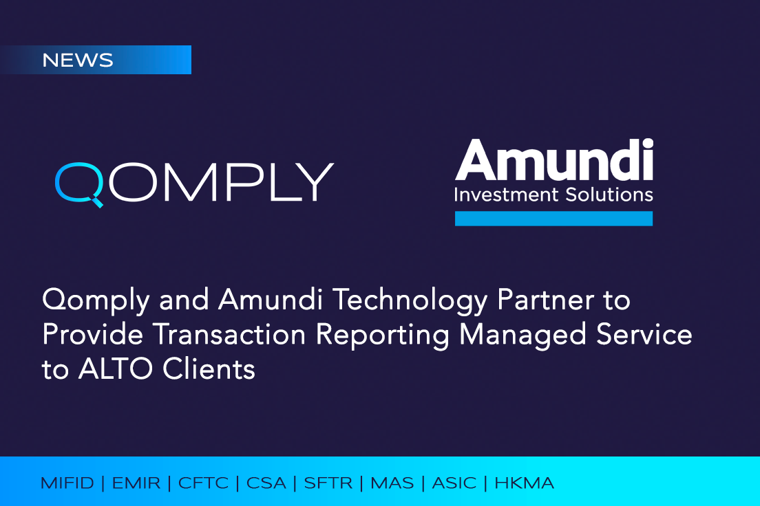 Qomply and Amundi Technology partner to support global transaction reporting for ALTO clients