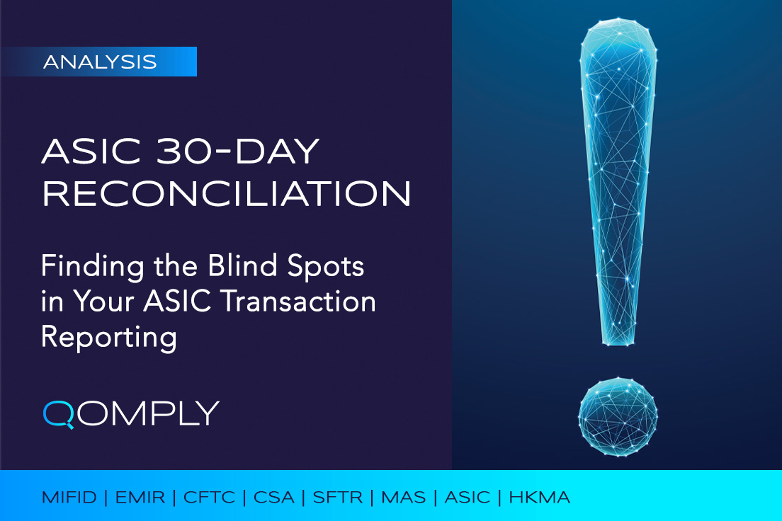Finding blind spots in ASIC transaction reporting: 30-day reconciliation rule