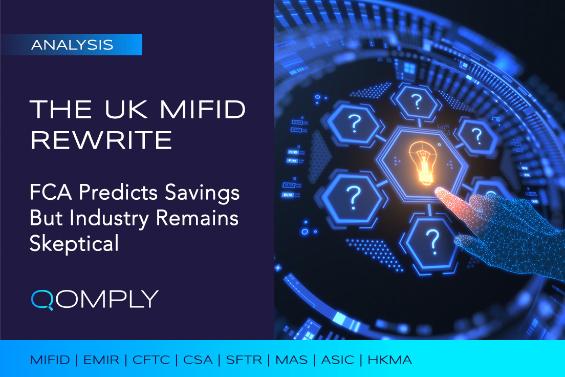 The UK MiFID Rewrite: FCA Predicts Savings. Industry Remains Skeptical.