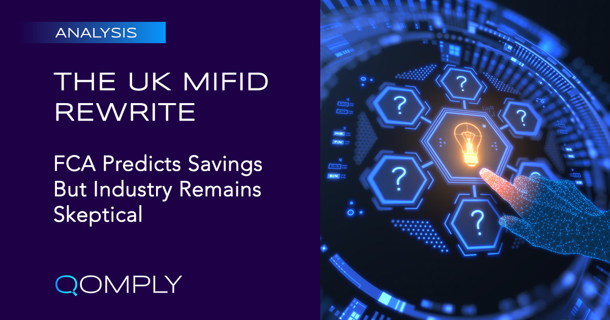 The UK MiFID Rewrite: FCA Predicts Savings. Industry Remains Skeptical.