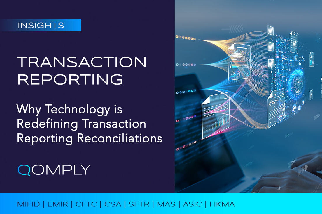 Why Technology Is Redefining Transaction Reporting Reconciliations — regulatory reporting controls, completeness, auditability and reconciliation technology
